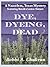 Dye, Dyeing, Dead