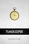 Timekeeper by Anton Stark