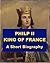 Philip II, King of France - A Short Biography