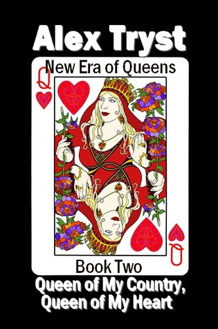Queen of My Country, Queen of My Heart II: New Era of Queens (Queen, #2)