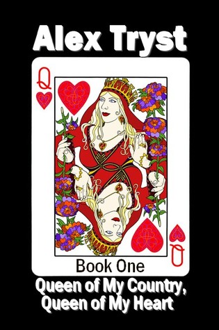 Queen of My Country, Queen of My Heart (Queen, #1)