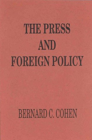 The Press and Foreign Policy (Paperback)