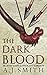 The Dark Blood (The Long War, #2)