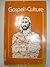 Gospel & Culture: The papers of a consultation on the Gospel and culture