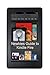 A Newbies Guide to Kindle Fire: The Beginners Guide Doing Everything from Hacking and Rooting to Finding Free Books and Emailing