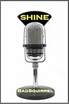 Shine by BadSquirrel