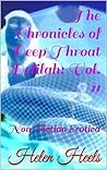 The Chronicles of Deep Throat Delilah: Vol. 11: Non Fiction Erotica (The Chronicles of Deep Throat Delilah by Helen Heels non fiction erotica)