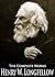 The Complete Works of Henry Wadsworth Longfellow: Paul Revere's Ride, The Song of Hiawatha, Evangeline, Christus: A Mystery, The Masque Of Pandora and More