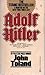 Adolf Hitler by John  Toland