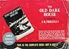 The Old Dark House by J.B. Priestley The Old Dark House by J.B. Priestley