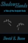Shadow Hands (Tales of the Unquiet Gods Book 1)
