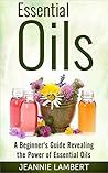 Essential Oils: A...
