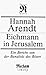 Eichmann in Jerusalem by Hannah Arendt