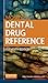 Mosby's Dental Drug Reference - E-Book