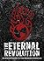 The Eternal Revolution: An Exhortation to the Modern Christian