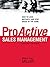 ProActive Sales Management: How to Lead, Motivate, and Stay Ahead of the Game