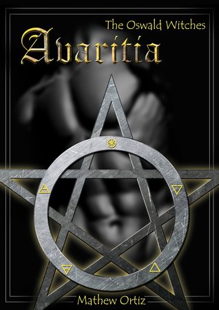 Avaritia (The Oswald Witches, #1)