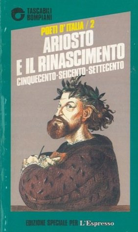 Poeti d'Italia 2. Ariosto e il Rinascimento