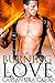 Burning Love (Calendar Men, #8)