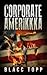 Corporate Amerikkka by Blacc Topp