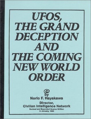 UFOs, the Grand Deception and the Coming New World Order (Paperback)