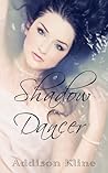 Shadow Dancer by Addison Kline
