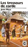 Les Tresseurs de corde by Jean Pliya