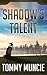 Shadow's Talent (The Talent Show #1)