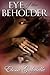 Eye of the Beholder (Peace In The Storm Publishing Presents)