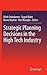 Strategic Planning Decisions in the High Tech Industry by Dilek Cetindamar