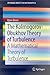 The Kolmogorov-Obukhov Theory of Turbulence: A Mathematical Theory of Turbulence (SpringerBriefs in Mathematics)