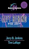 Bounty Hunters: Believers in the Crosshairs (Left Behind: The Kids, #34)