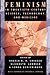 Feminism in Twentieth-Century Science, Technology, and Medicine by Angela N.H. Creager
