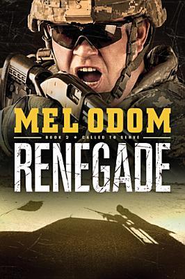 Renegade (Called to Serve, #2)