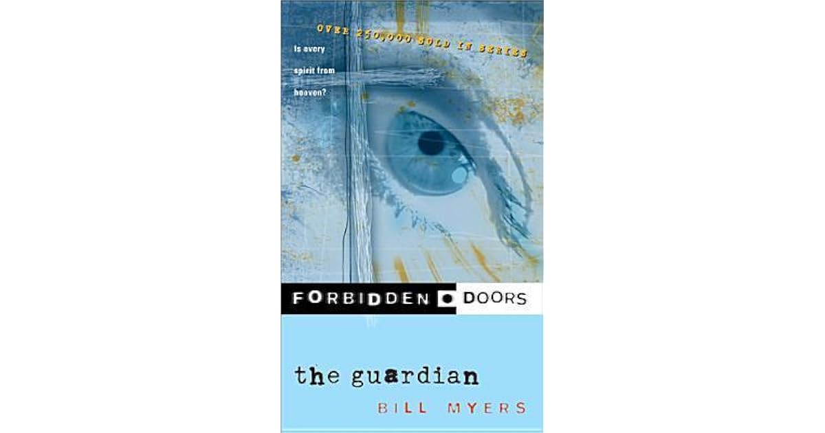 The Guardian (Forbidden Doors, 5) by Bill Myers