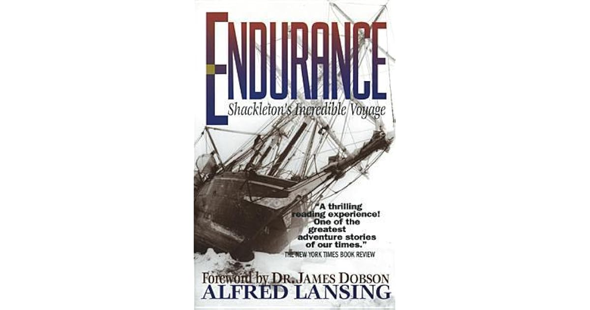 Endurance Shackleton's Incredible Voyage by Alfred Lansing