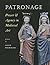 Patronage, Power, and Agency in Medieval Art (The Index of Christian Art: Occasional Papers)