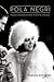 Pola Negri: Hollywood's First Femme Fatale (Screen Classics)