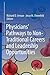 Physicians’ Pathways to Non-Traditional Careers and Leadershi... by Richard D. Urman
