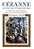 Cezanne and the End of Impressionism by Richard Shiff Cezanne and the End of Impressionism by Richard Shiff