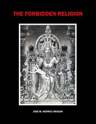 The Forbidden Religion (Kindle Edition)