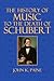 The History of Music to the Death of Schubert