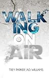 Walking On Air: Success tips for the Young,Fly and Foolish