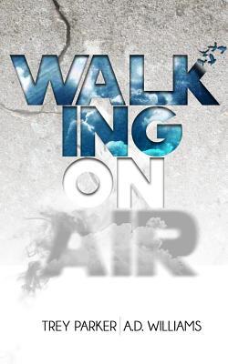 Walking On Air: Success tips for the Young,Fly and Foolish
