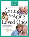 Caring for Aging Loved Ones (FOTF Complete Guide) Caring for Aging Loved Ones (FOTF Complete Guide)