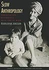 Slow Anthropology: Negotiating Difference with the Iu Mien (Studies on Southeast Asia)