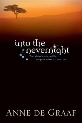 Into the Nevernight (The Children's Voice Series #1)