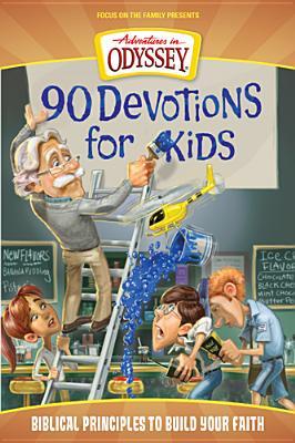 90 Devotions for Kids (Adventures in Odyssey Books)