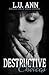 Destructive Choices: Based on a True Story