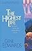 The Highest Life by Gene Edwards